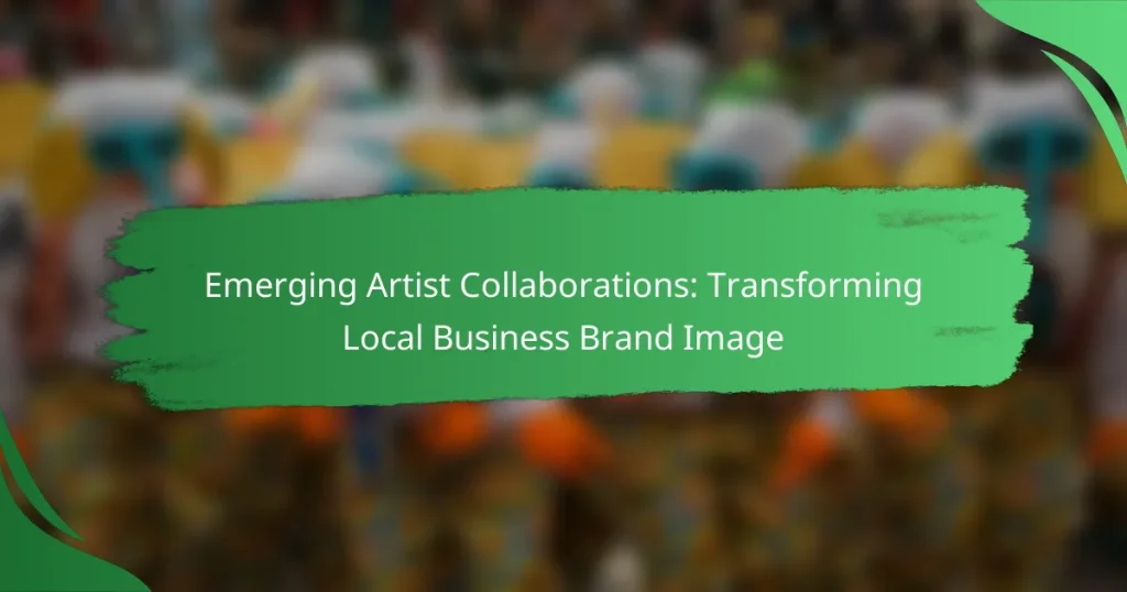 Emerging Artist Collaborations: Transforming Local Business Brand Image