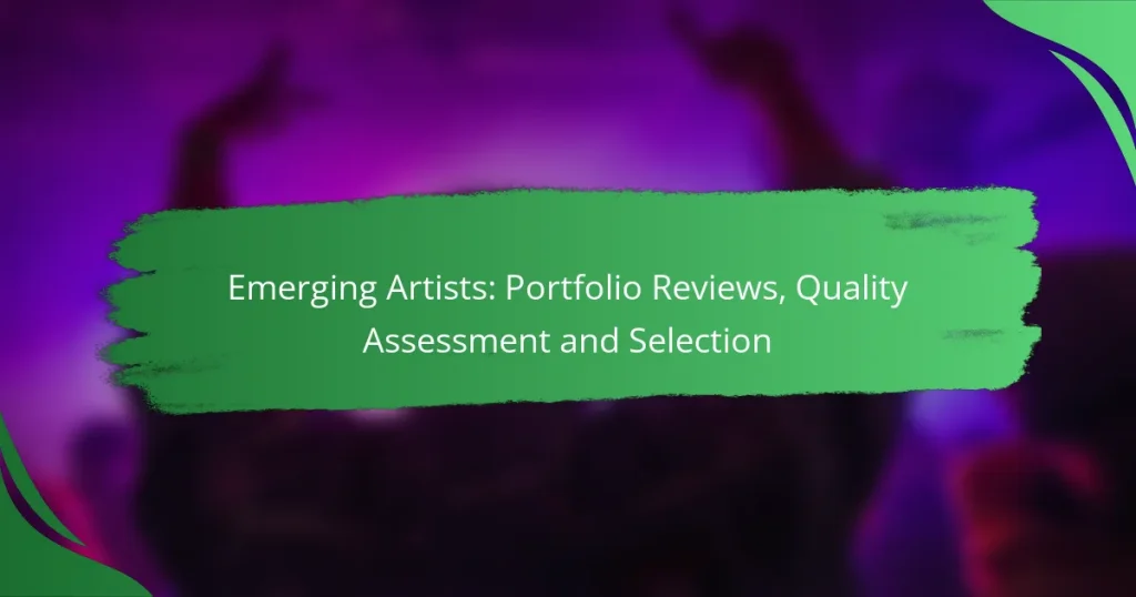 Emerging Artists: Portfolio Reviews, Quality Assessment and Selection