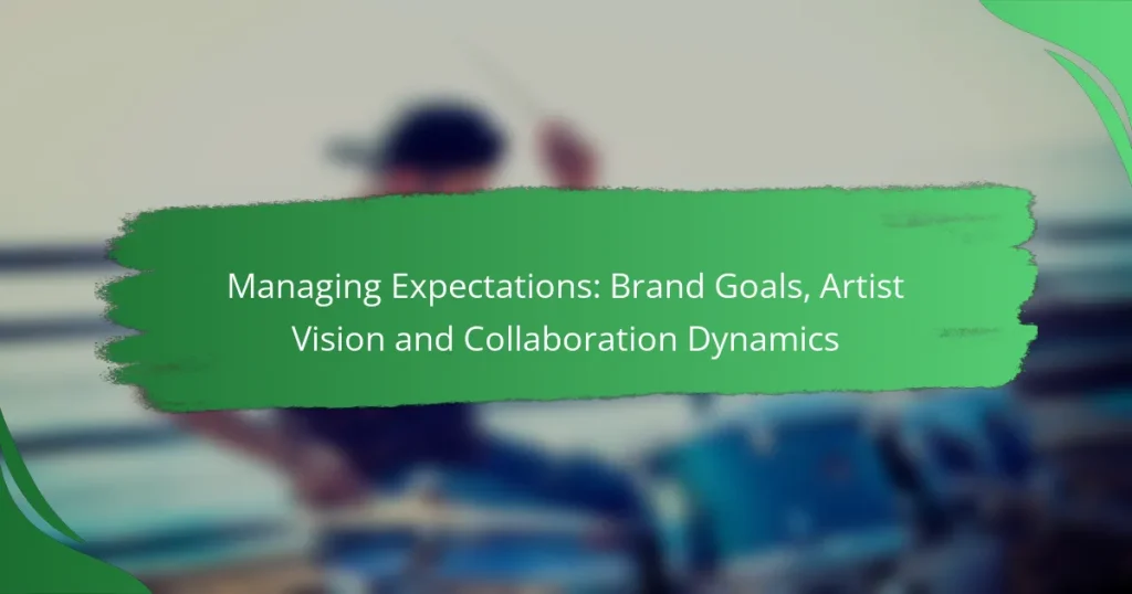 Managing Expectations: Brand Goals, Artist Vision and Collaboration Dynamics